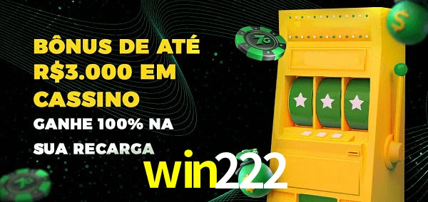 win222 melhor bônus de depósito